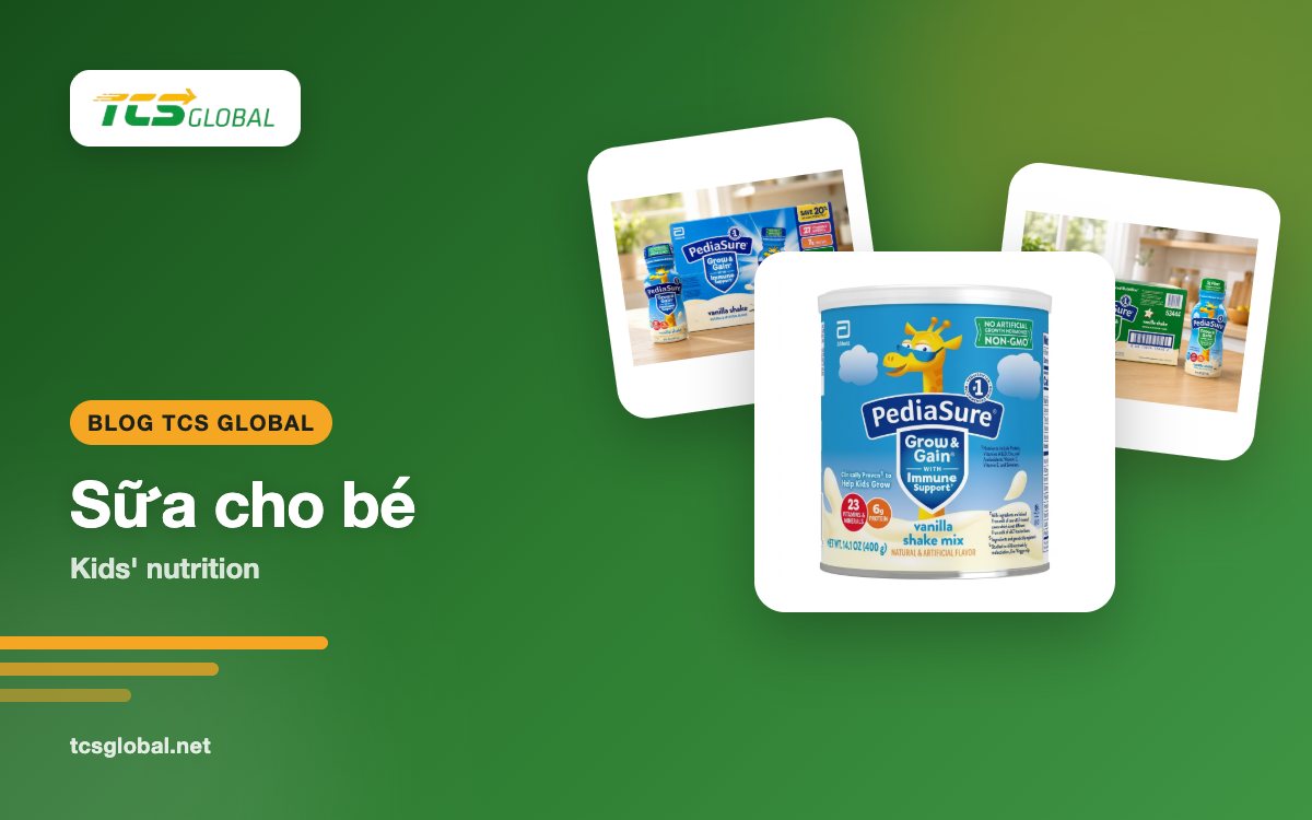 Sữa PediaSure Mỹ và sữa cho bé từ Mỹ: chọn theo tuổi, mục đích